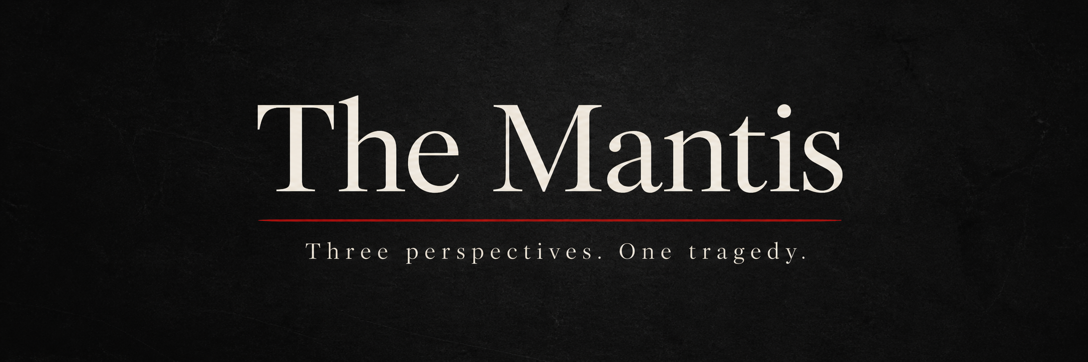 The Mantis